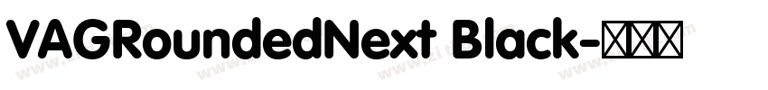 VAGRoundedNext Black字体转换
